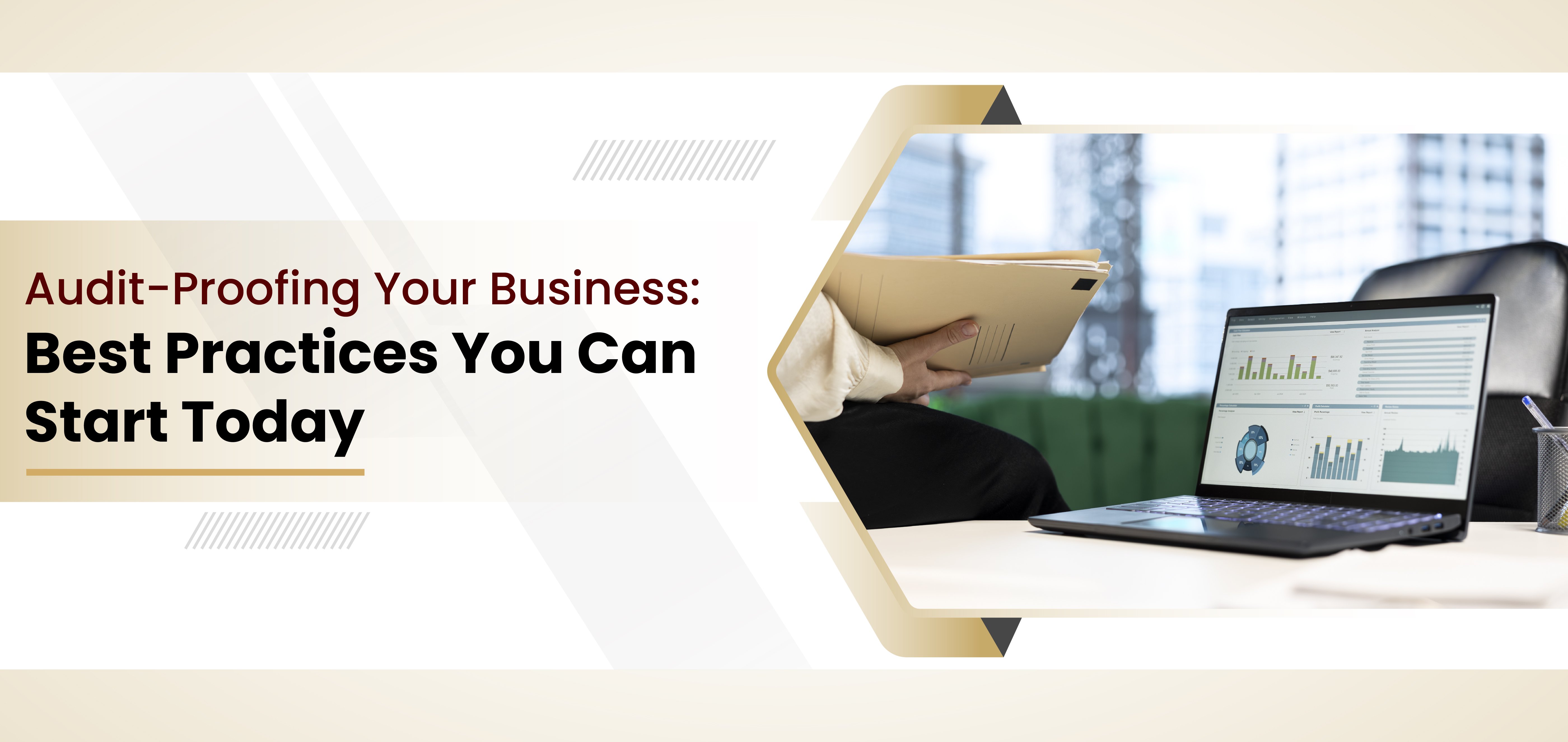 Audit-Proofing Your Business: Best Practices You Can Start Today